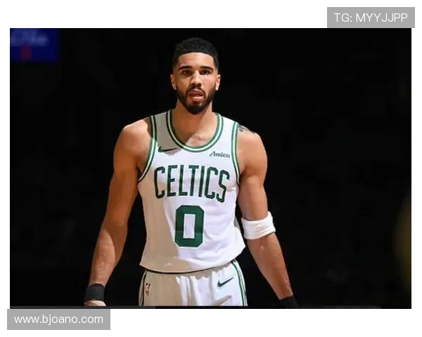 杰森塔图姆率领凯尔特人重燃冠军梦想展现新时代领袖风采